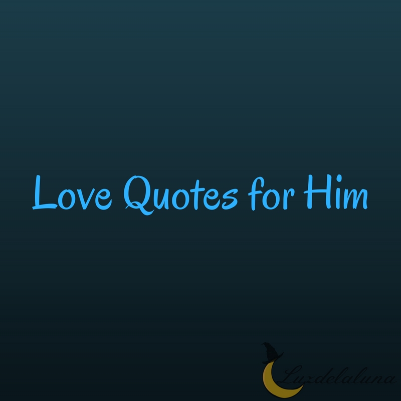 love quotes for him