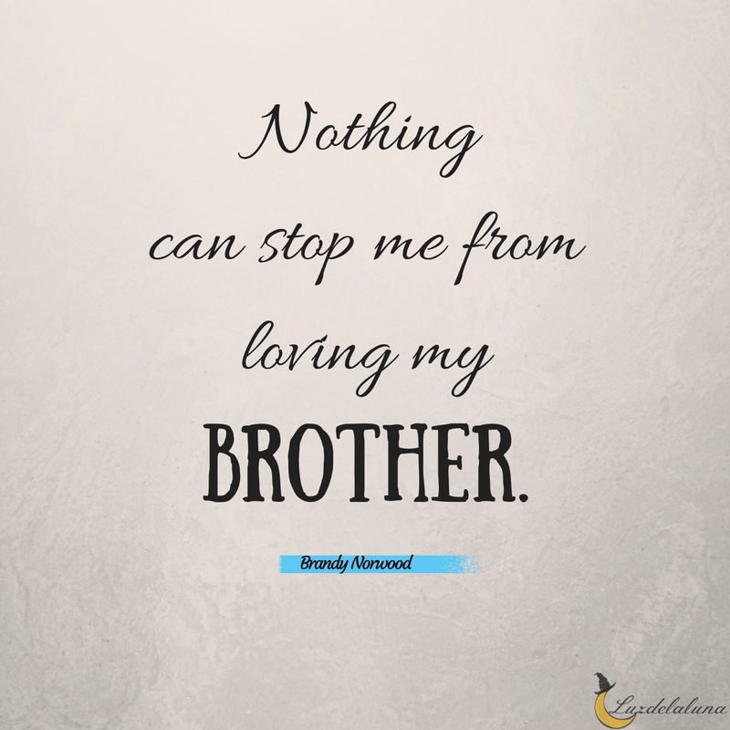 brother quotes