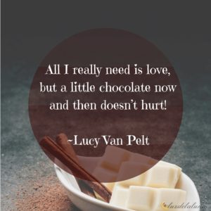 chocolate quotes luzdelaluna