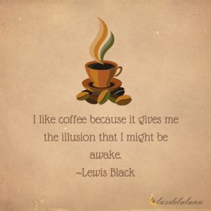 coffee quotes luzdelaluna