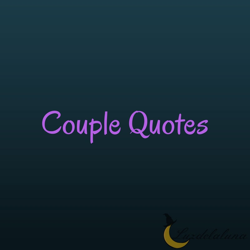 couple quotes luzdelaluna