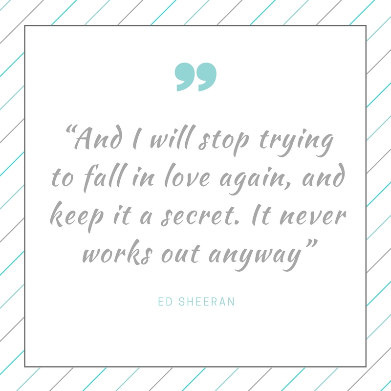 ed sheeran quotes