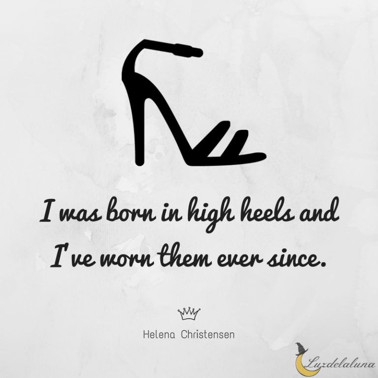 15 Beautiful High Heels Quotes that are full of attitude Luzdelaluna