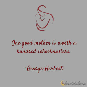 mother quotes luzdelaluna