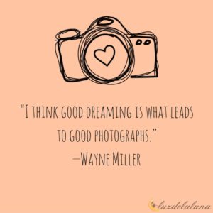 photography quotes luzdelaluna