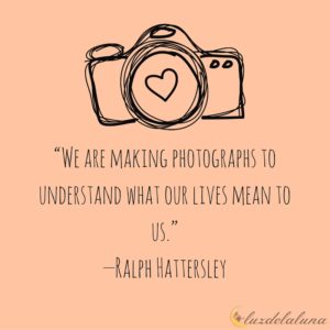 photography quotes luzdelaluna