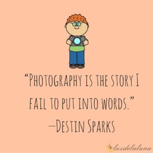 photography quotes luzdelaluna