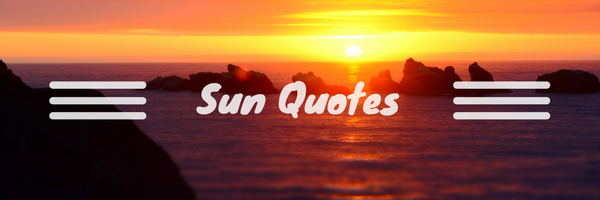 sun quotes