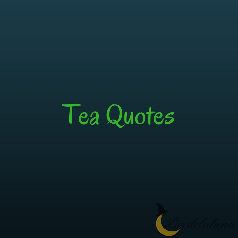 tea quotes