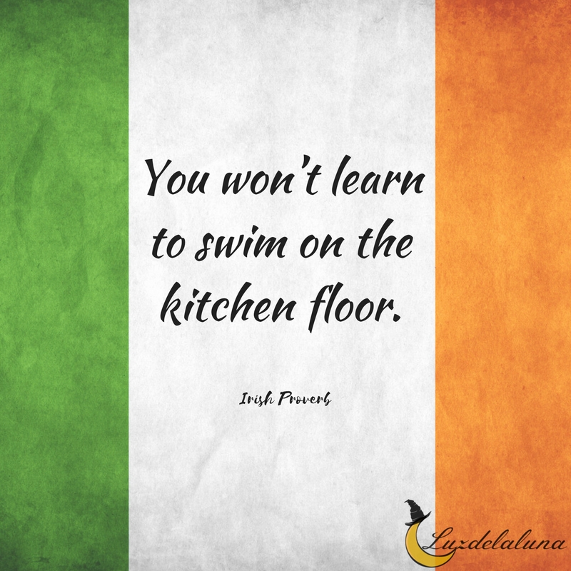 Irish proverb