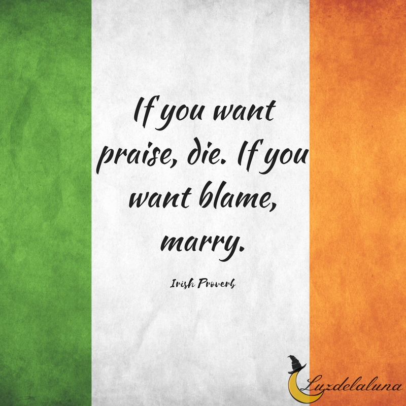 Irish proverb