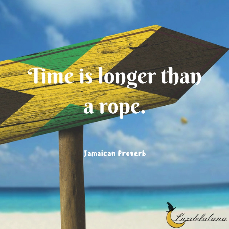 Jamaican proverb