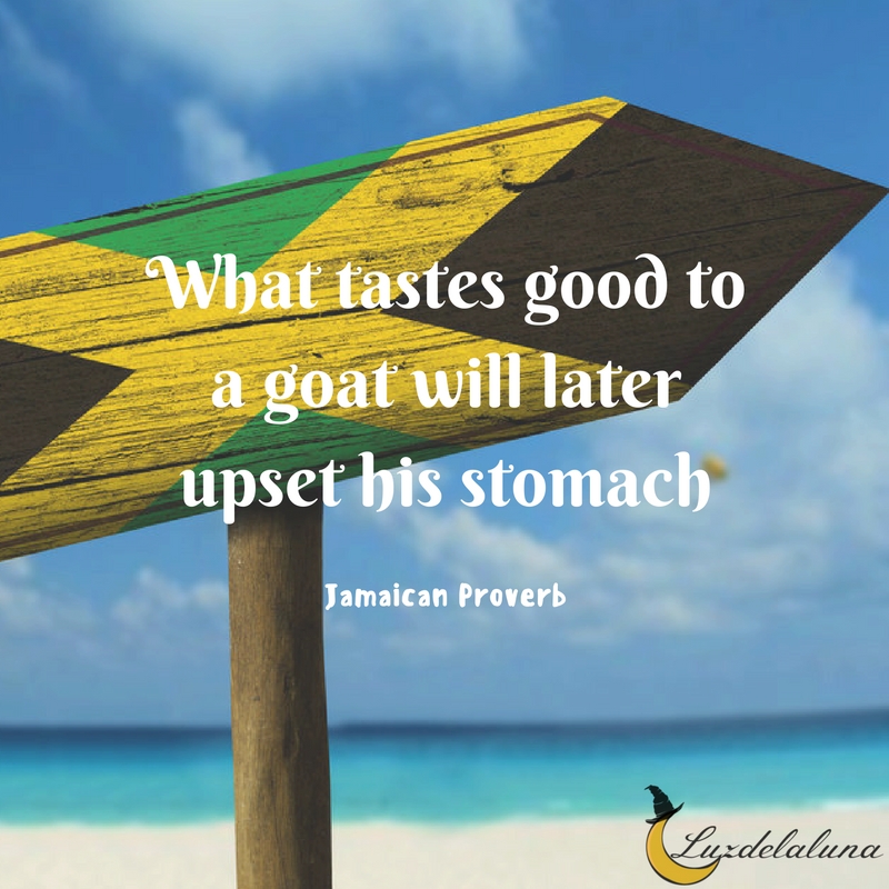 Jamaican proverb