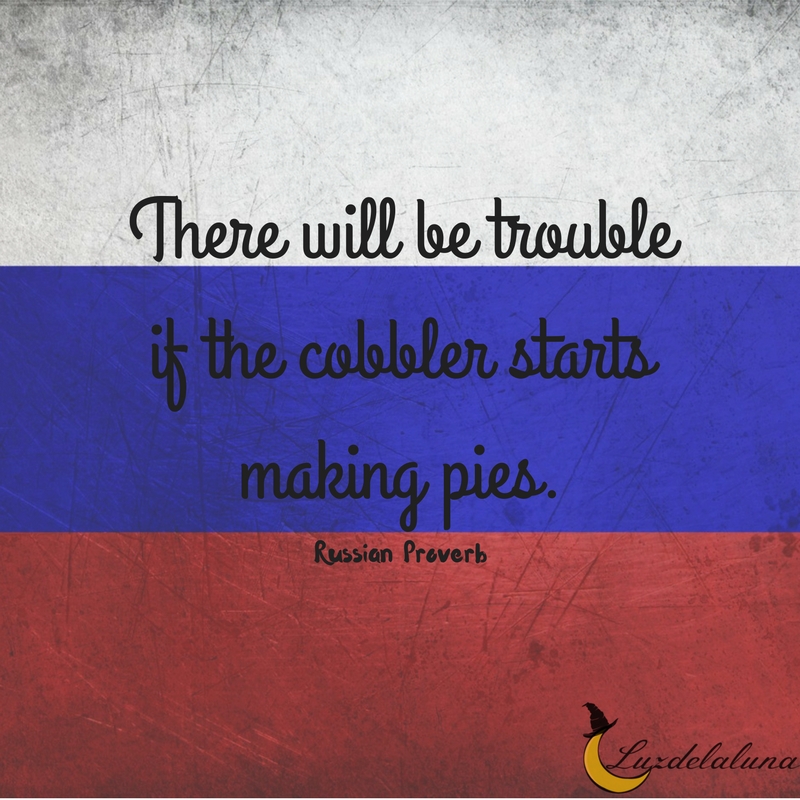 Russian proverb