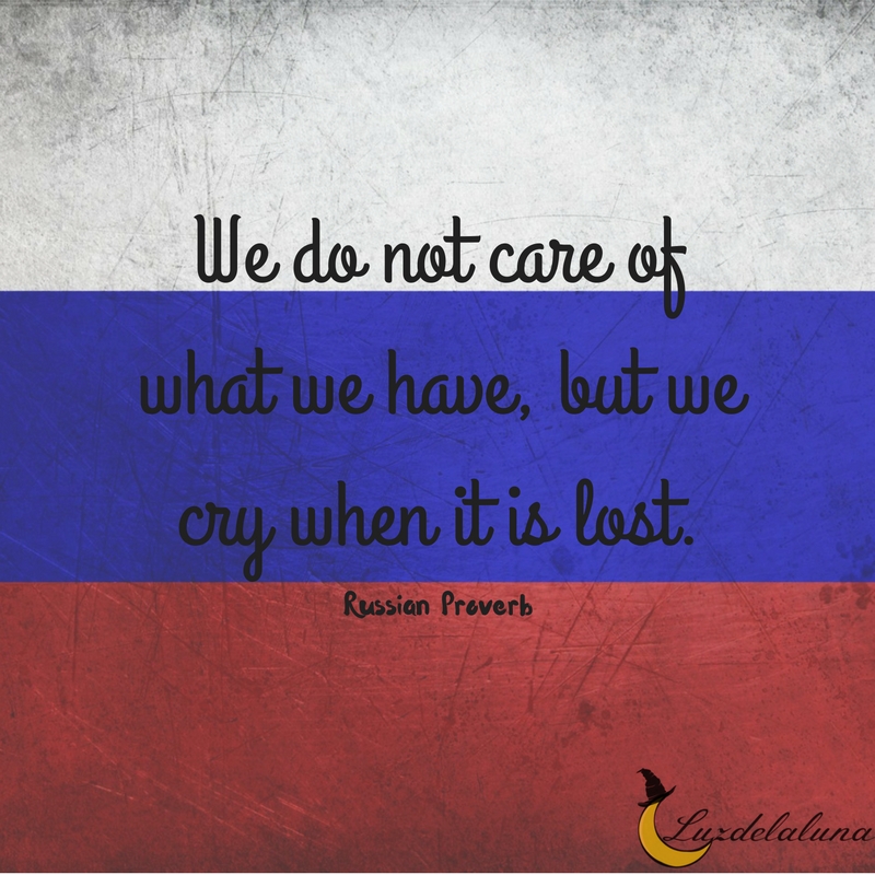 Russian proverb