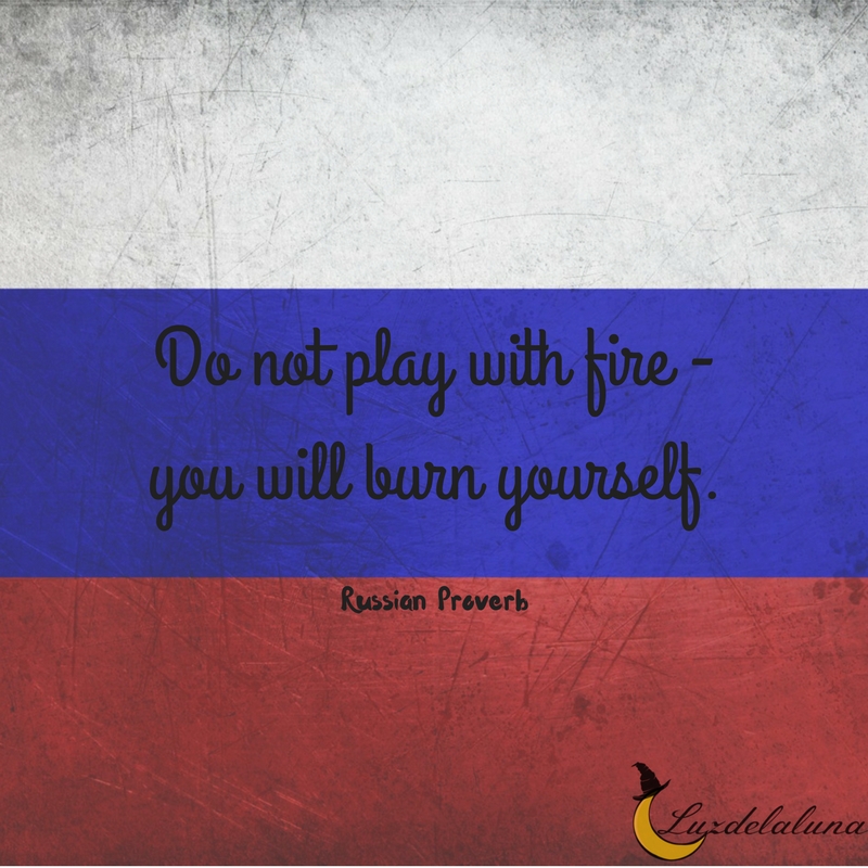 Russian proverb