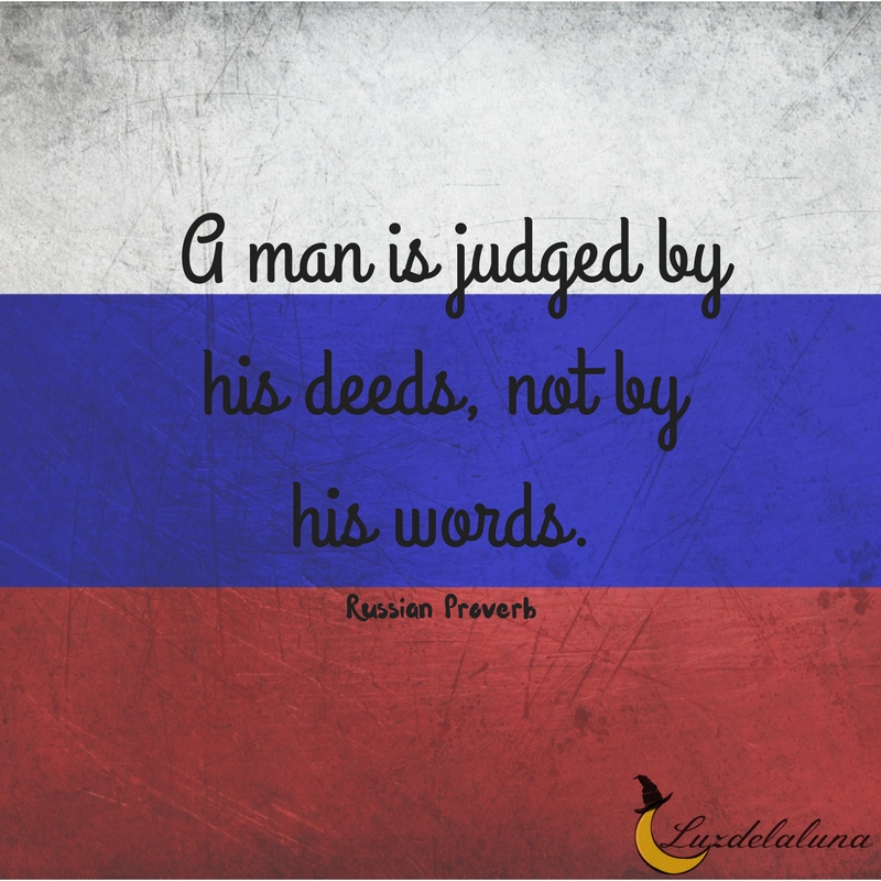 Russian proverb