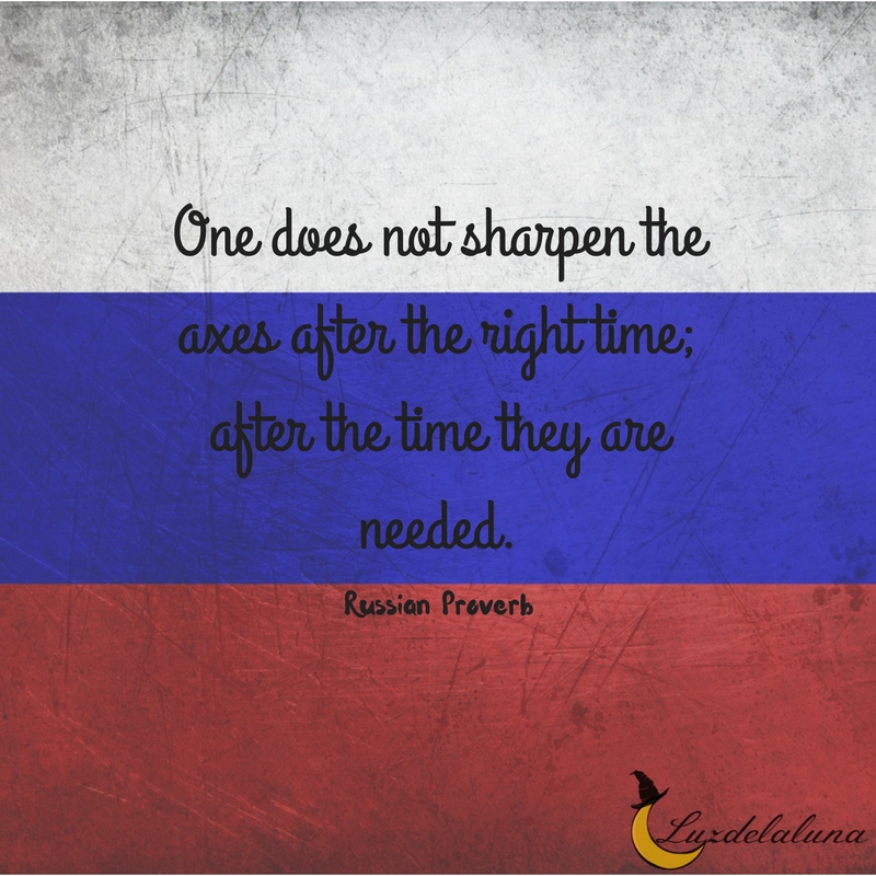 Russian proverb