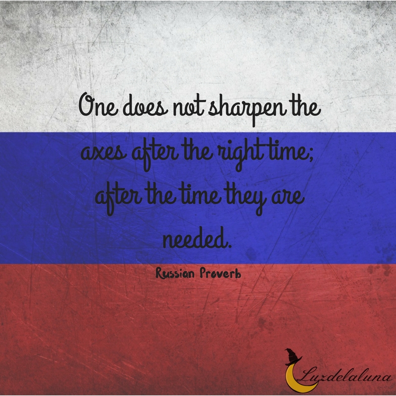 Russian proverb