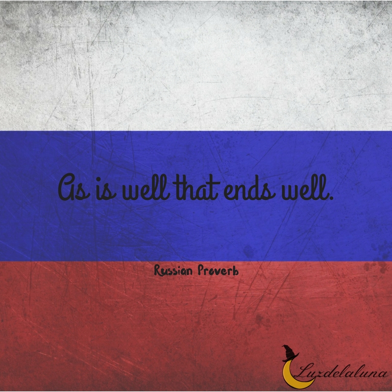 Russian proverb