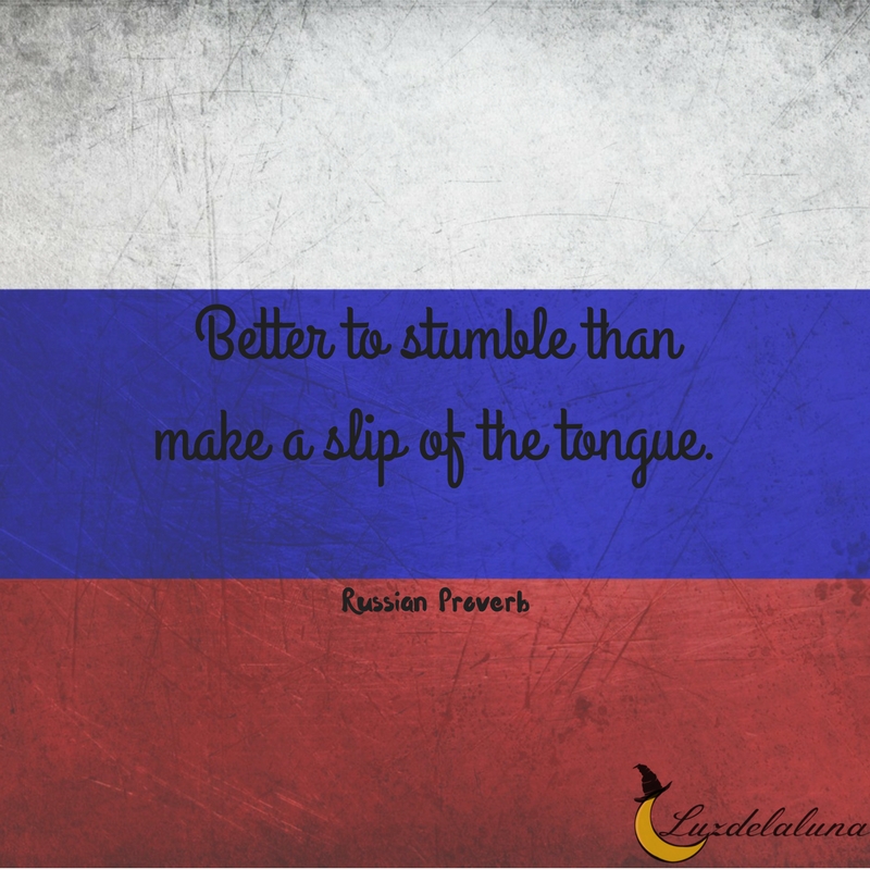 Russian proverb