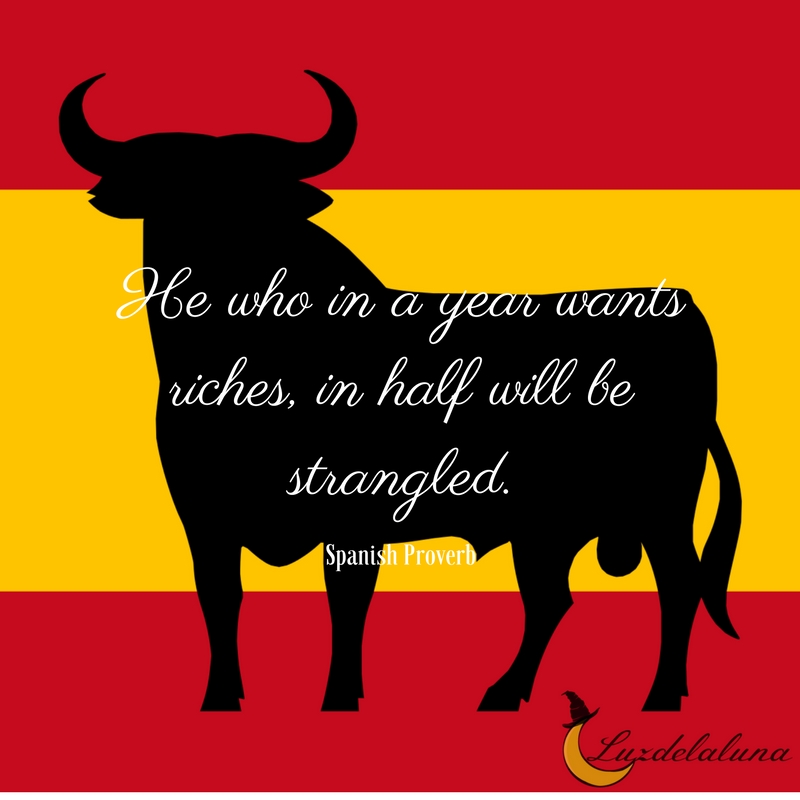 Spanish proverb