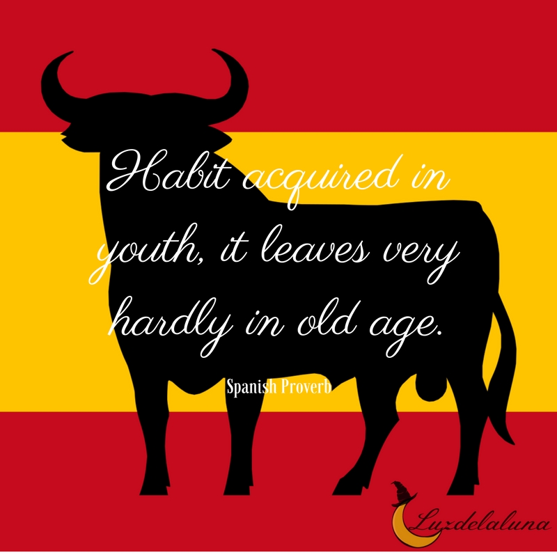 Spanish proverb