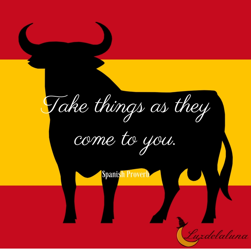 Spanish proverb