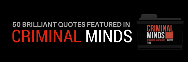 criminal mind quotes