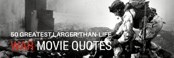 war movie quotes